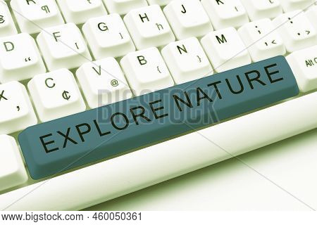 Text Showing Inspiration Explore Nature. Business Showcase Reserve Campsite Conservation Expedition 