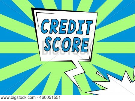Writing Displaying Text Credit Score. Word For Represent The Creditworthiness Of An Individual Lende