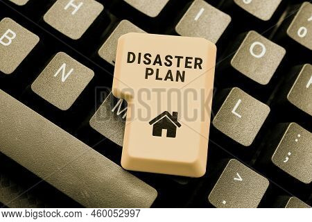 Text Showing Inspiration Disaster Plan. Word For Respond To Emergency Preparedness Survival And Firs