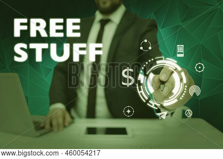 Conceptual Caption Free Stuff. Business Concept Any Thing That You Can Have In A Store That Is Not B