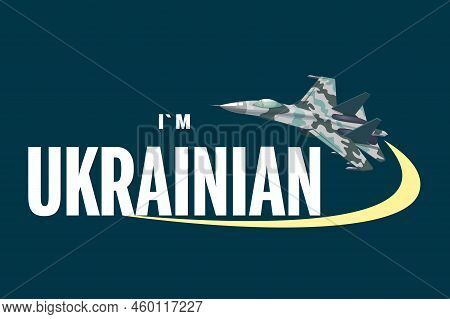 Ukrainian Fighter Jet, Military Aircraft On A Blue Background. Flag. Vector Illustration