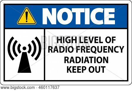 Notice High Level Of Rf Radiation Sign On White Background