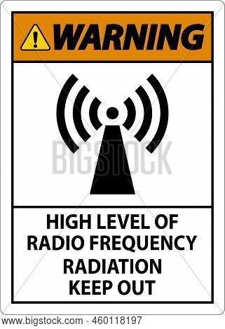 Warning High Level Of Rf Radiation Sign On White Background