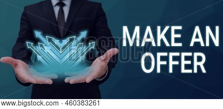 Conceptual Caption Make An Offer. Business Concept Proposal Bring Up Volunteer Proffer Bestow Bid Gr