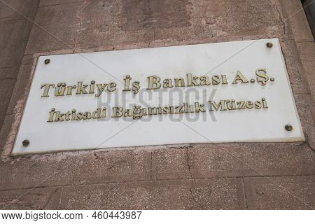 Ankara, Turkiye - June 04, 2022: Turkiye Is Bankasi Economic Independence Museum Where Was Built In 