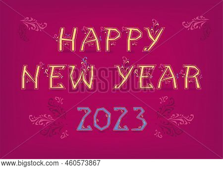 Happy New Year 2023 Artistic Inscription With Folk Botanical Decor