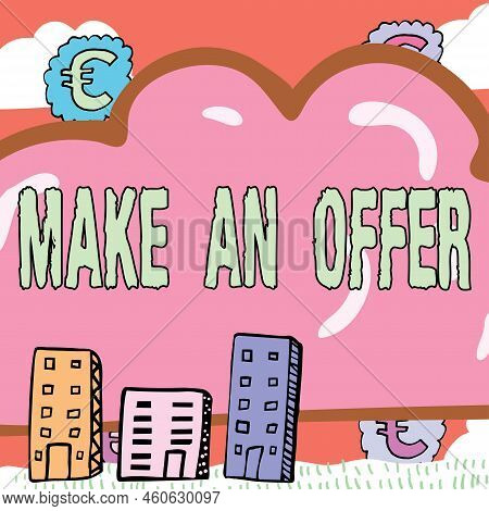 Hand Writing Sign Make An Offer. Business Concept Proposal Bring Up Volunteer Proffer Bestow Bid Gra