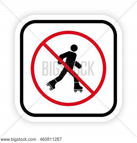 Man In Roll Red Stop Circle Symbol. Ban Entry In Roller Skate Black Silhouette Icon. No Allowed Skat