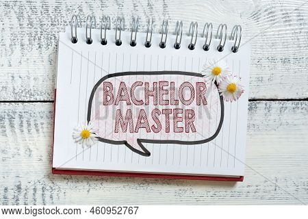 Text Showing Inspiration Bachelor Masteran Advanced Degree Completed After Bachelors Degree. Concept