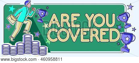 Handwriting Text Are You Coveredasking About How Medications Are Covered By Your Plan. Business Over