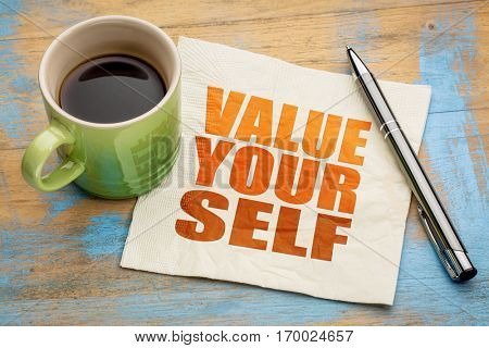 Value yourself word abstract on a napkin with a cup of espresso coffee