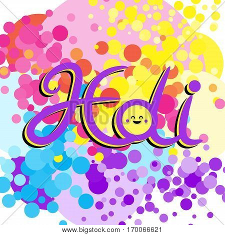 Greeting Card for Happy Holi Spring Festival with Sample Text. llustration of Colorful Gulaal or Powder Color
