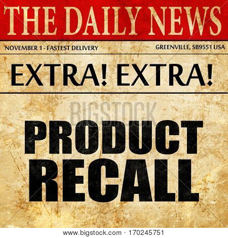 product recall, newspaper article text