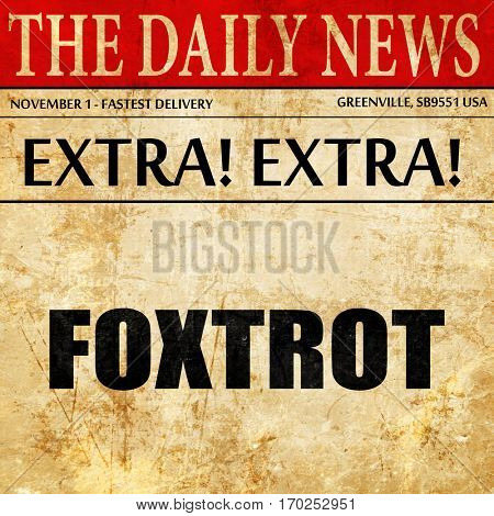 foxtrot, newspaper article text