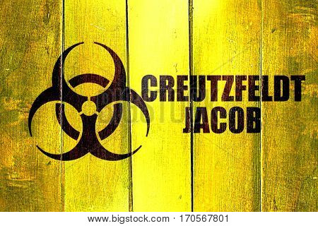 Vintage Creutzfeldt jacob on a grunge wooden panel