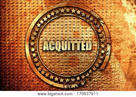 acquitted, 3D rendering, text on metal
