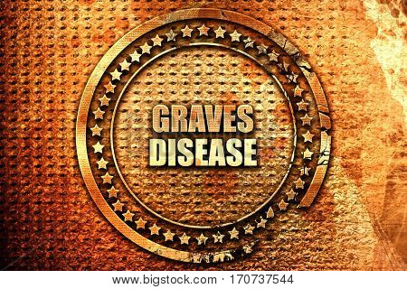 graves disease, 3D rendering, text on metal