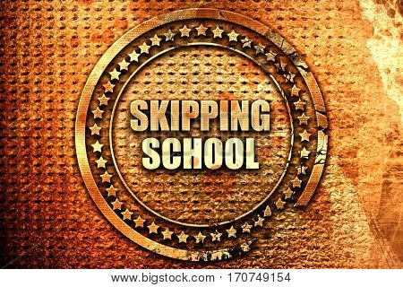 skipping school, 3D rendering, text on metal