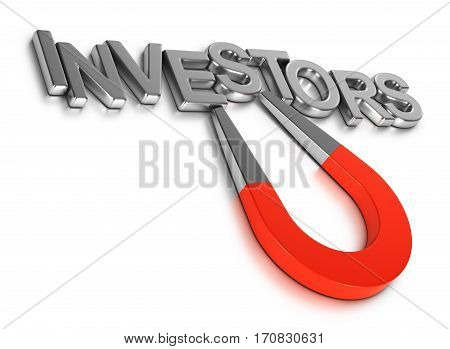3D illustration of a magnet attracting the word investor. Concept of finding investment over white background.