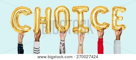 Hands holding choice word in balloon letters