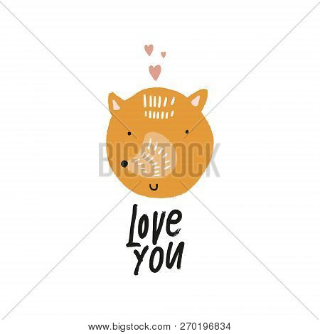 Vector Nursery Poster With Cute Fox Face, Scandinavian Style. Love You Lettering
