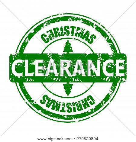 Clearance Christmas Rubber Stamp Isolated On White. Vector Clearance Christmas Sale, Stamp Ink For R