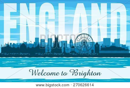 Brighton United Kingdom City Skyline Vector Silhouette