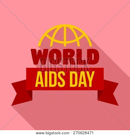 Global Aids Day Logo Set. Flat Set Of Global Aids Day Vector Logo For Web Design