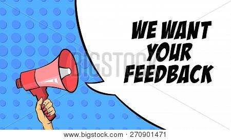 We Want Your Feed Ack Message. Review And Rating