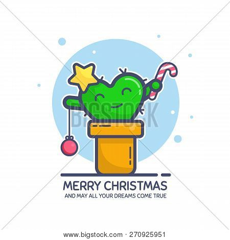 Merry Christmas Day Greeting Card With Text Mey All Your Dreams Come True. Cute Little Cactus Charac