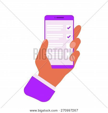 Hand With Smartphone Manages To Do List, Organise Tasks. Mobile App Development Checklist. Vector Fl