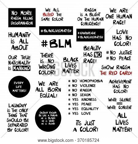 Set Of Quotes About Racism Problem. Lettering In Modern Scandinavian Style. Isolated On White Backgr