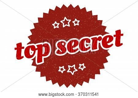 Top Secret Sign. Top Secret Round Vintage Retro Label. Top Secret