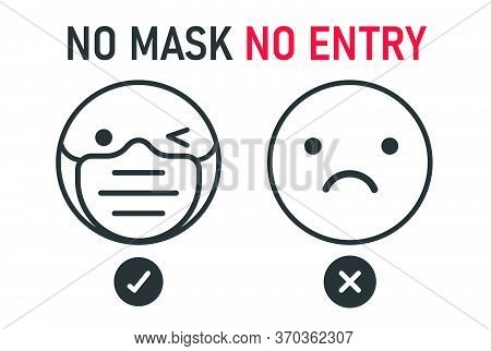 No Face Mask No Entry. The Label Does Not Provide Service To People Who Do Not Wear A Mask.