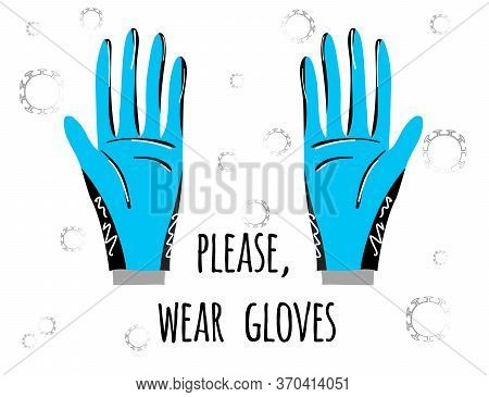 Stock Vector Illustration Of Latex Blue Gloves As A Symbol Of Protection Against Viruses And Bacteri