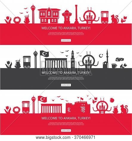 Welcome To Ankara, Turkey! Set Of City Silhouettes And Famous Turkish Landmarks. City Skyline With L