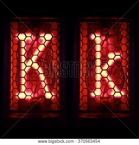Nixie Tube Indicator Set Of Letters The Whole Alphabet. The Letter K.