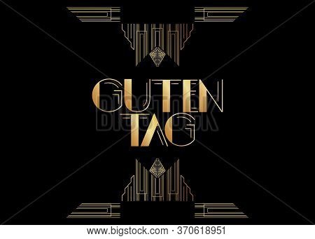 Art Deco Guten Tag (german) (hello Ingermany) Text. Decorative Greeting Card, Sign With Vintage Lett