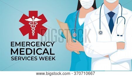Emergency Medical Services Week In May. Celebrated Annual In United States. Medical Concept 3