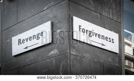 Street Sign The Direction Way To Forgiveness Versus Revenge