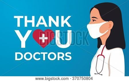 Thank You Doctor And Nurses And Medical Personnel. Vector Illustration Art Design. Celebrated Annual
