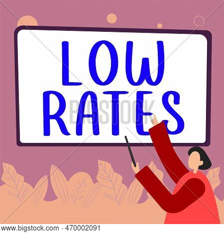 Conceptual Caption Low Rates. Business Approach A Cost Of An Item Or Service Which Is Usualy At Its 
