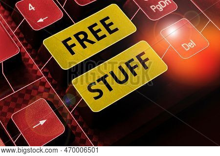 Text Showing Inspiration Free Stuff. Conceptual Photo Any Thing That You Can Have In A Store That Is