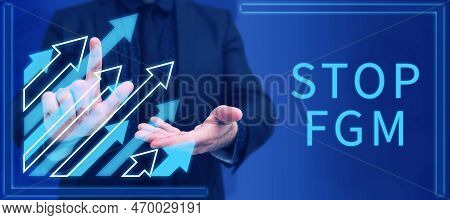 Text Sign Showing Stop Fgm. Business Idea Put An End On Female Genital Cutting And Female Circumcisi