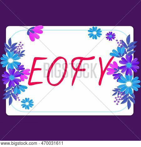 Conceptual Display Eofy. Word For A Mega Sale Held On An End Of A Financial Year