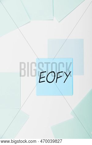 Text Showing Inspiration Eofy. Business Concept A Mega Sale Held On An End Of A Financial Year