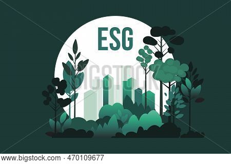Esg - Environmental Social Governance Illustration. Sustainable Green City, Eco-city Vector Illustra