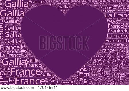 The Words 'frankreich, France, La France, Gallia' As Word Art, Word Cloud, Tag Cloud In Different La