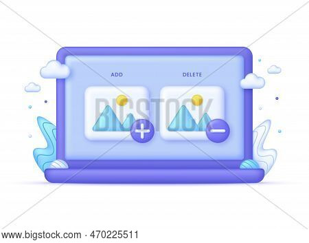 3d Picture With Plus And Minus On Computer. Add Or Delete Image In Gallery. Picture, Jpg File, Photo
