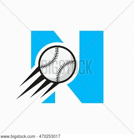 Initial Letter N Baseball Logo Concept With Moving Baseball Icon Vector Template